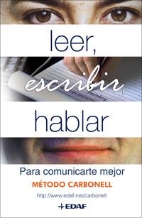 LEER, ESCRIBIR, HABLAR | 9788441420236 | METODO CARBONELL