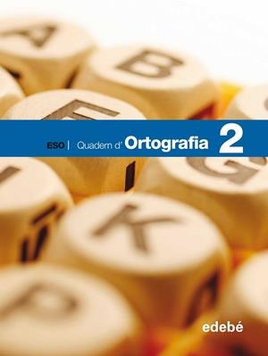 QUADERN D'ORTOGRAFIA 2 ESO | 9788423689231 | EDEBÉ, OBRA COLECTIVA