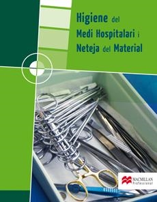 HIGIENE DEL MEDI HOSPITALARI I NETEJA MATERIAL CF | 9788479421755 | FERNÁNDEZ-VILLACAÑAS MARTÍN, Mª DOLORES/LEÓN TORRES, MIGUEL ANGEL/LÓPEZ SAN MIGUEL, Mª ANGELES/MONTE