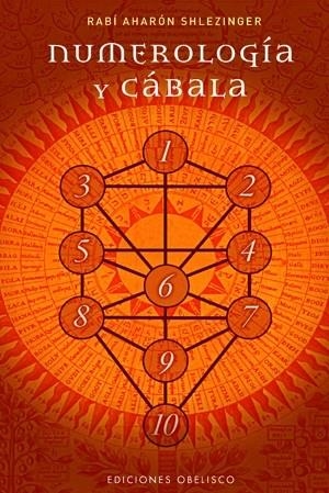 NUMEROLOGIA Y CABALA | 9788497774796 | AHARON SHLEZINGER,RABI