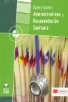 OPERACIONES ADMINISTRATIVAS Y DOC SANITARIA CF | 9788479421694 | ESCOLAR IZQUIERDO, AURELIO / LARRAÑAGA COLL, ILDEFONSO JUAN