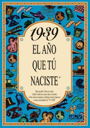 1939 EL AÑO QUE TU NACISTE | 9788488907769 | COLLADO BASCOMPTE, ROSA