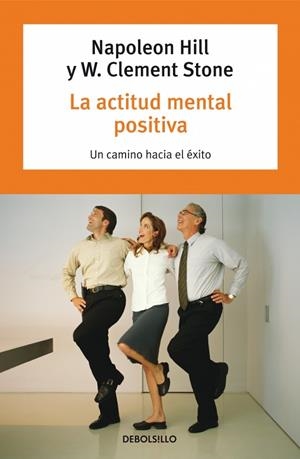 ACTITUD MENTAL POSITIVA, LA | 9788497599580 | HILL, NAPOLEON/ CLEMENT STONE, W.