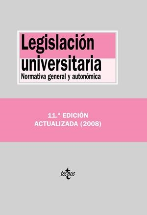 LEGISLACION UNIVERSITARIA.NORMATIVA GENERAL Y AUTONOMICA.11 | 9788430947256 | VV.AA.