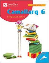 CAMALLARG 6 COMPRENSIO LECTORA CICLE MITJA QUADERN | 9788431678685 | BADIA CALSINA, AMALIA