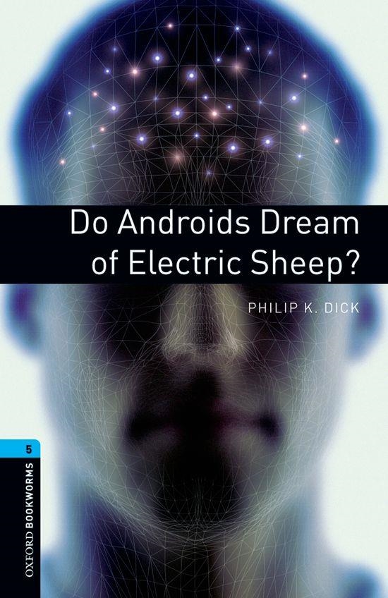 DO ANDROIDS DREAM OF ELECTRIC SPEEP? BOOKWORMS 5 | 9780194792226 | DICK, PHILIP K.