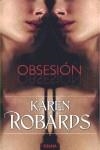 OBSESION | 9788466638029 | ROBARDS, KAREN