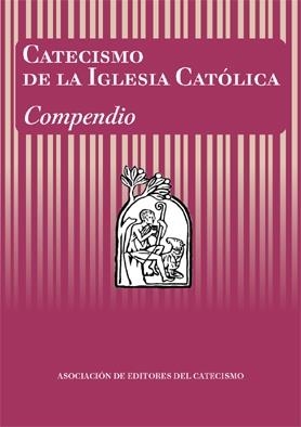 CATECISMO DE LA IGLESIA CATOLICA. COMPENDIO | 9788428811569