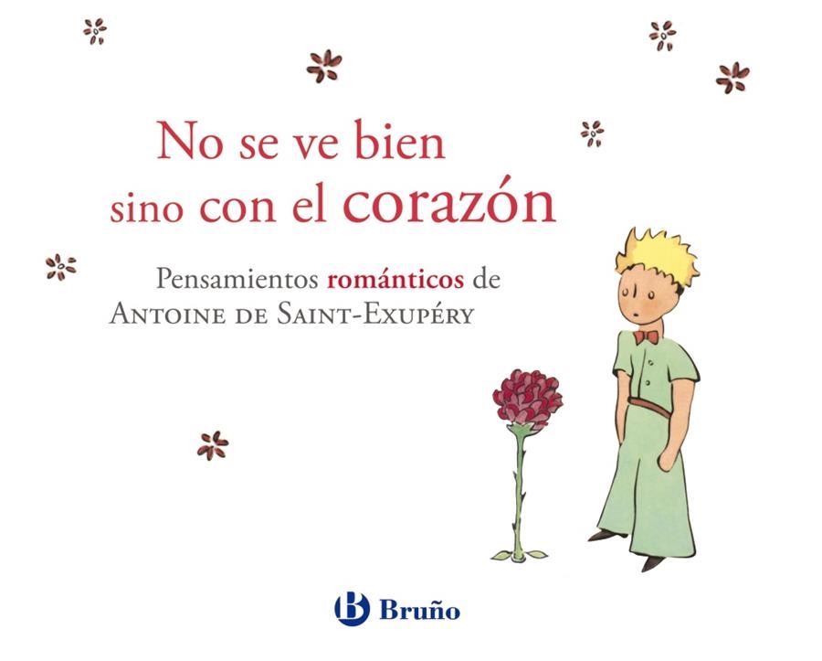 NO SE VE BIEN SINO CON EL CORAZON | 9788421688250 | DE SAINT-EXUPERY, ANTOINE