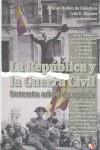REPUBLICA Y GUERRA CIVIL SETENTA AÑOS DESPUES | 9788497390705 | BULLON DE MENDOZA, ALFONSO