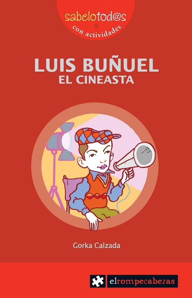 LUIS BUÑUEL EL CINEASTA | 9788496751507 | CALZADA, GORKA