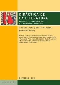 DIDACTICA DE LA LITERATURA | 9788480636605 | LOPEZ, AMANDO/ENCABO, EDUARDO