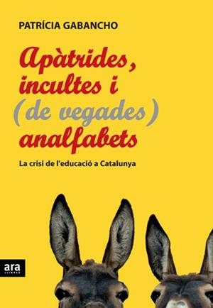 APATRIDES, INCULTES I (DE VEGADES) ANALFABETS | 9788492406739 | GABANCHO, PATRICIA