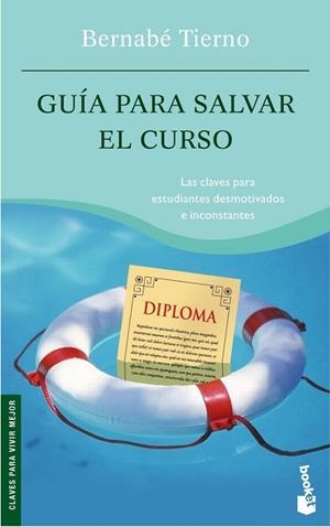 GUIA PARA SALVAR EL CURSO | 9788484607304 | TIERNO, BERNABE
