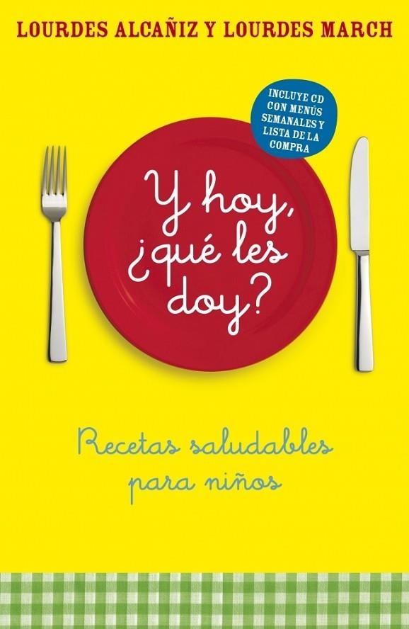 Y HOY QUE LES DOY? | 9788425342493 | ALCAÑIZ, LOURDES