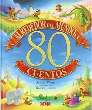 ALREDEDOR DEL MUNDO EN 80 CUENTOS | 9788496609167 | PIROTTA, SAVIOUR