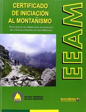 CERTIFICADO DE INICIACION AL MONTAÑISMO EEAM | 9788495744913 | AAVV