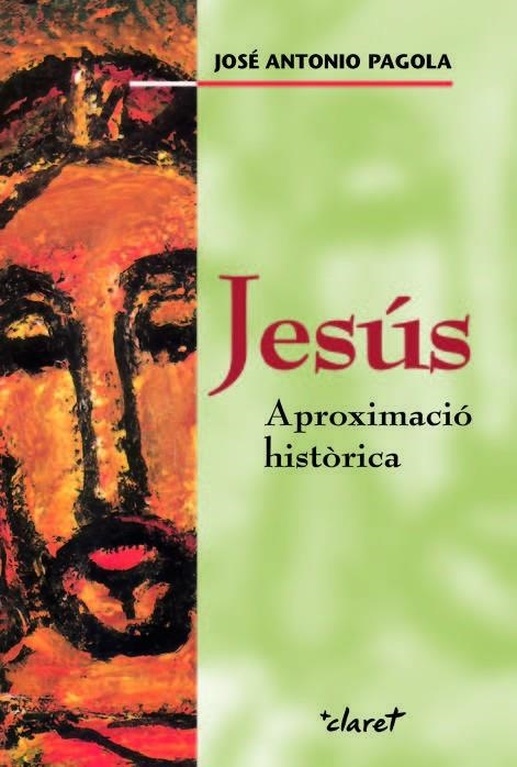 JESUS APROXIMACIO HISTORICA | 9788498461626 | PAGOLA, JOSE ANTONIO