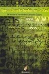 APRENDIENDO INGLES EN LA RED : 50 SITIOS DE INTERES | 9788496560468 | FERNANDEZ CARBALLO-CALERO, MARIA VICTORIA