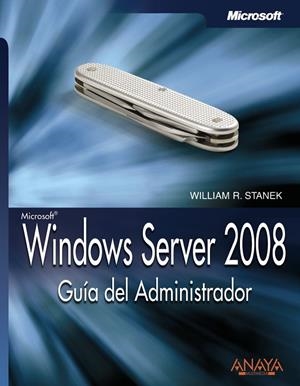 WINDOWS SERVER 2008. GUIA DEL ADMINISTRADOR | 9788441524156 | STANEK, WILLIAM R.