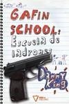 GAFIN SCHOOL ESCUELA DE LADRONES | 9788492461103 | KING, DANNY