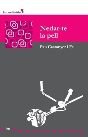 NEDAR-TE LA PELL | 9788496841758 | CASTANYER I FE, PAU