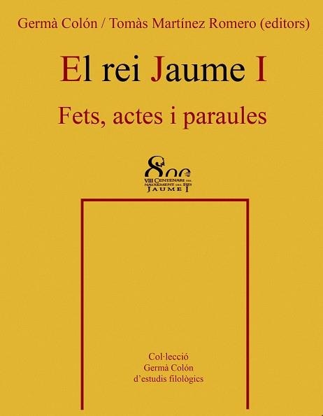 REI JAUME I : FETS, ACTES I PARAULES, EL | 9788484159254 | COLON, GERMA
