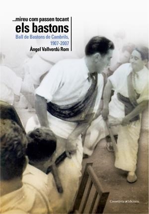 MIREU COM PASSEN TOCANT ELS BASTONS | 9788497913898 | VALLVERDU, ANGEL