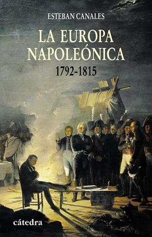 EUROPA NAPOLEANICA, 1792 - 1815 LA | 9788437624921 | CANALES, ESTEBAN