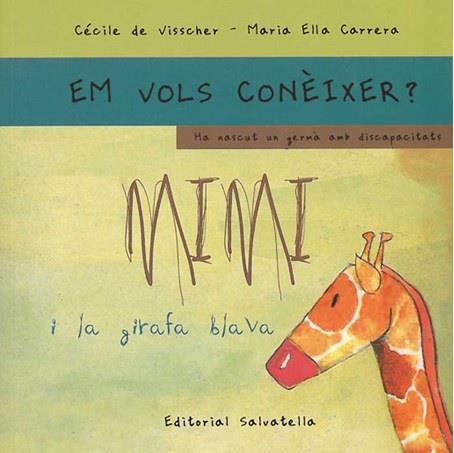 MIMI I LA GIRAFA BLAVA ( TAPA DURA ) | 9788484124689 | VISSCHER, CECILE DE