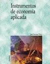 INSTRUMENTOS DE ECONOMIA APLICADA | 9788436818536 | SERRANO PEREZ, JOSE