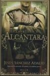 CABALLERO DE ALCANTARA, EL | 9788466631877 | SANCHEZ ADALID, JESUS