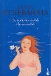 DE TODO LO VISIBLE Y LA INVISIBLE (TAPA DURA ) | 9788408082705 | ETXEBARRIA, LUCIA