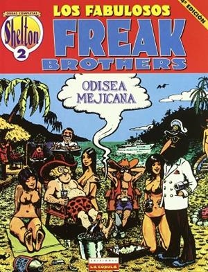 FREAK BROTHERS, ODISEA MEJICANA | 9788478332106 | SHELTON