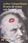 ARTE DE TRATAR CON LAS MUJERES, EL | 9788420668444 | SCHOPENHAUER, ARTHUR