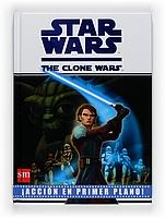 STAR WARS CLONE WARS ACCION EN PRIMER PLANO | 9788467530155 | VARIOS