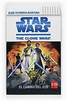 STAR WARS ELIGE TU PROPIA AVENTURA CLON WARS | 9788467531121 | JAKE T. FORBES