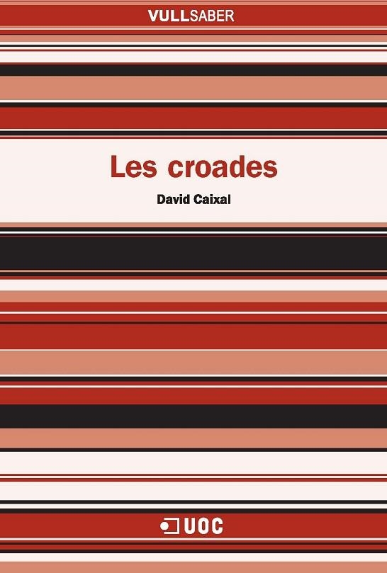 CROADES, LES | 9788497887342 | CAIXAL, DAVID