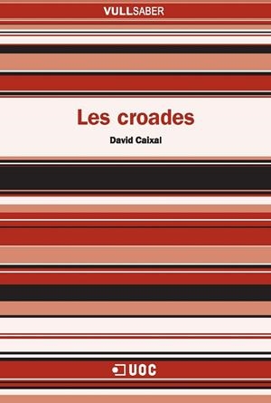 CROADES, LES | 9788497887342 | CAIXAL, DAVID