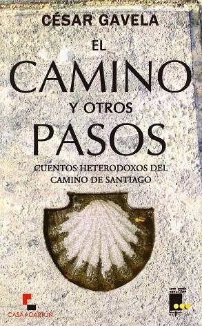 CAMINO Y OTROS PASOS, EL | 9788494047831 | GAVELA, CESAR