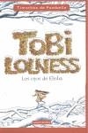 TOBI LOLNESS LOS OJOS DE ELISHA | 9788498381870 | FOMBELLE, TIMOTHE DE