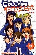 COLLAGE PERFECTO 12 | 9788492449750 | INOUE, KAZUROU  / OBERTO, LEANDRO J.DIR.