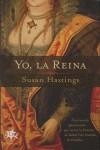 YO LA REINA | 9788493575595 | HASTINGS, SUSAN
