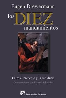 DIEZ MANDAMIENTOS, LOS ENTRE EL PRECEPTO Y LA SABIDURIA : C | 9788433022684 | DREWERMANN, EUGEN