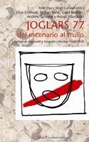 JOGLARS 77, DEL ESCENARIO AL TRULLO | 9788474269734 | AAVV