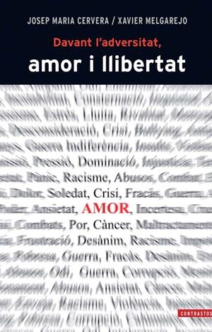 DAVANT L'ADVERSITAT AMOR I LLIBERTAT | 9788498466843 | CERVERA, JOSEP MARIA/MELGAREJO, XAVIER