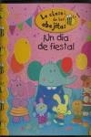 DIA DE FIESTA, UN LA CLASE DE LAS ABEJITAS | 9788448828028 | KOLANOVIC, DUBRAVKA  / MACMILLAN PUBLISHERS