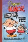 SUPER HUMOR 6, AGAMENON Y LA TERRIBLE FIFI | 9788466637084 | SANTAMARIA ESTIVILL, ALEJANDRO