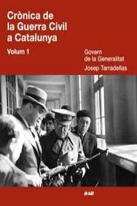 CRONICA DE LA GUERRA CIVIL A CATALUNYA VOL.I | 9788493522896 | TARRADELLAS JOSEP