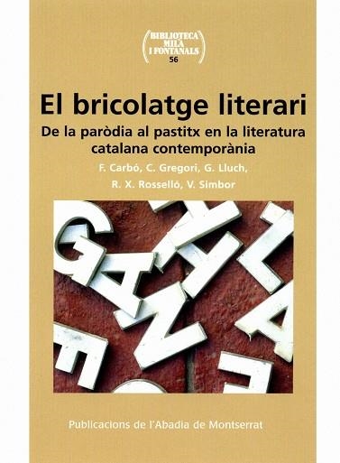 BRICOLATGE LITERARI,EL DE LA PARODIA AL PASTITX EN LA LITE | 9788498830286 | SIMBOR I ROIG, VICENT (1951- )  [ET. AL.]